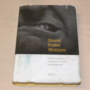 David Foster Wallace Vastenmielisten tyyppien lyhyitä haastatteluja